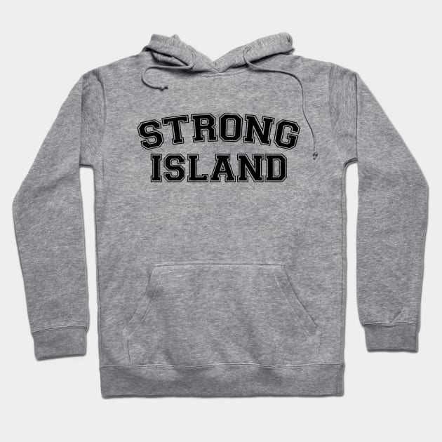 Strong Island Hoodie by forgottentongues